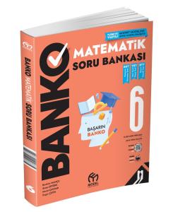 6.Sınıf Banko Matematik Soru Bankası 6.Sınıf Banko Matematik Soru Bankası